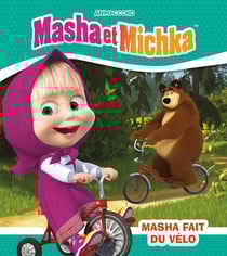 Masha et Michka : Masha fait du vélo