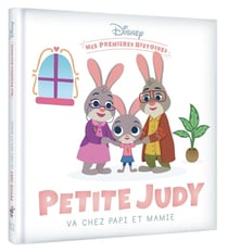 Mes premières histoires : Disney Baby : petite Judy va chez papi et mamie