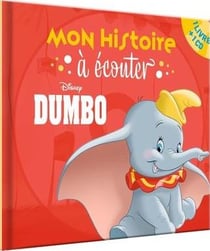 Mon histoire à écouter : Dumbo : l'histoire du film