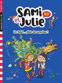 Sami et Julie BD : Fin de CP-CE1 - Un Noël... plein de surprises !