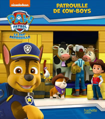 La Pat'Patrouille : Patrouille de cow-boys