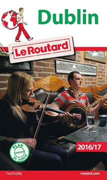 Guide du Routard : Dublin (édition 2016/2017)