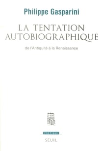 Revue poétique : la tentation autobiographique - de l'Antiquité à la Renaissance