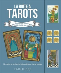 La boîte à tarots - apprenez à tirer et intrepréter les cartes