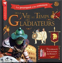 La vie au temps des gladiateurs