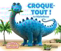 Croque-tout ! le diplodocus