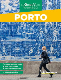 Le guide vert week&go : Porto