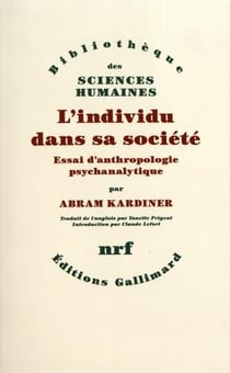 L'individu dans sa société - essai d'anthropologie psychanalytique