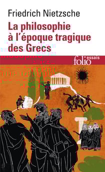 La philosophie à l'époque tragique des Grecs - sur l'avenir de nos établissements d'enseignement