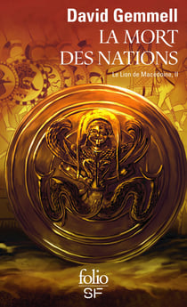 Le lion de Macédoine Tome 2 : la mort des nations