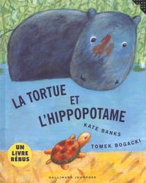 La tortue et l'hippopotame - un livre rebus