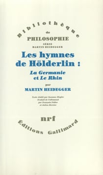 Les Hymnes de Holderlin : «La Germanie» et «Le Rhin»