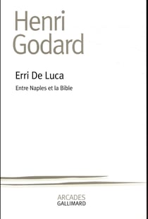 Erri de Luca, entre Naples et la Bible