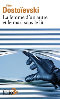 La femme d'un autre et le mari sous le lit : Une aventure peu ordinaire