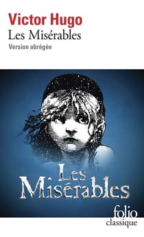 Les Misérables : D'après la comédie musicale