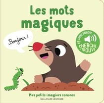 Les mots magiques : 5 sons à écouter, 5 matières à toucher