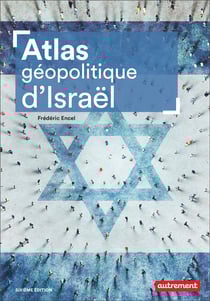 Atlas géopolitique d'Israêl