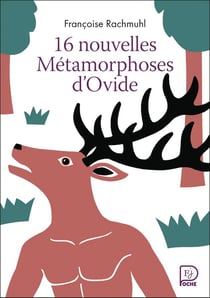 16 nouvelles Métamorphoses d'Ovide
