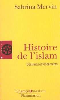 Histoire de l'islam - fondements et doctrines