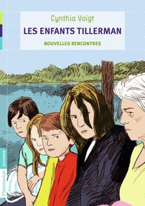 Les enfants Tillerman Tome 3 - nouvelles rencontres