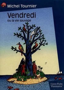 Vendredi ou la vie sauvage - - roman, junior des 10/11ans