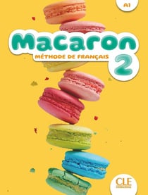 Macaron : méthode de français - niveau 2 - A1