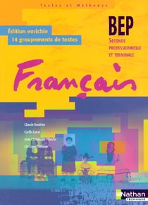 Francais bep textes methodes livre de l'eleve 2006seconde professionnelle et terminale