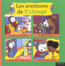 Les aventures de T'choupi t.2