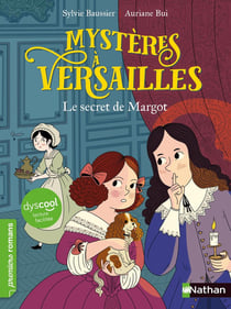 Mystères à Versailles : le secret de Margot