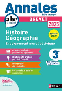 Annales ABC du brevet - sujets & corrigés : Histoire, Géographie, EMC - 3e (édition 2025)