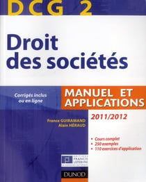 DCG 2 - droit des sociétés - manuel et applications, questions de cours corrigées (édition 2011/2012)