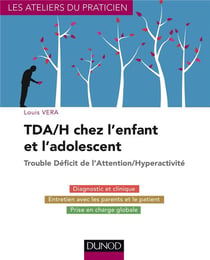 Traiter les troubles de l'attention et hyperactivité chez l'enfant (tdah)
