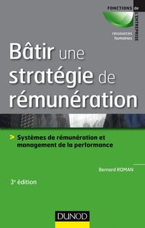 Batir une stratégie de rémunération (3e édition)