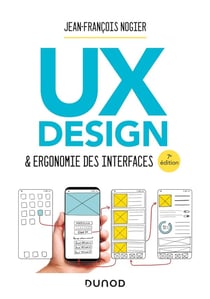 UX Design et ergonomie des interfaces - 7e éd.