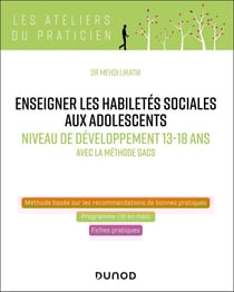 Enseigner les habiletés sociales aux adolescents - Niveau de développement 13-18 ans - Avec la méthode GACS