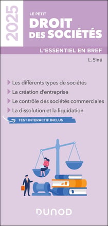Le petit Droit des sociétés : L'essentiel en bref (édition 2025) - 18e édition