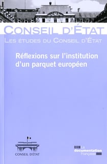 Réflexions sur l'institution d'un parquet européen
