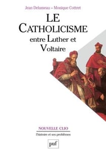Le catholicisme entre Luther et Voltaire (7e édition)