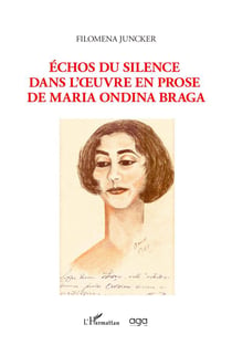 Échos du silence dans l'oeuvre en prose de Maria Ondina Braga
