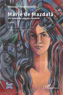 Marie de Mazdala : une femme au pays des ténèbres
