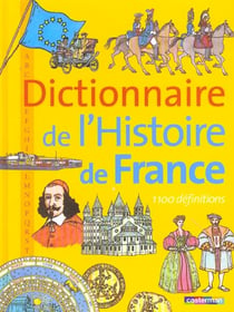Dictionnaire de l'histoire de france
