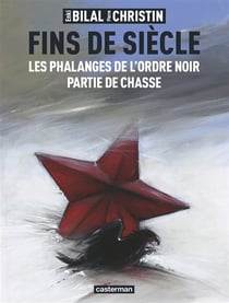 Fins de siècle - les phalanges de l'ordre noir, partie de chasse