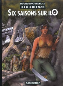 Le cycle de Cyann Tome 2 : six saisons sur ilO
