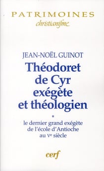 Théodoret de Cyr exégète et théologien, 1