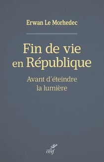 Fin de vie en République : avant d'éteindre la lumière