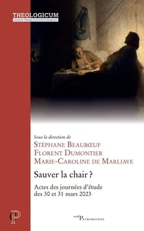 Sauver la chair ? Actes des journées d'étude des 30 et 31 mars 2023