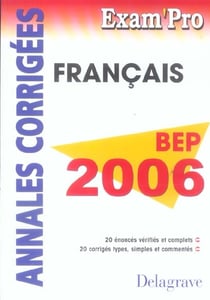 EXAM'PRO Tome 10 : français - CAP/BEP - annales corrigées 2006