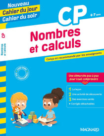 Cahier du jour / cahier du soir : nombres et calculs - CP - conçu et recommandé par les enseignants