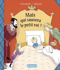 Mais qui sauvera le petit roi ?