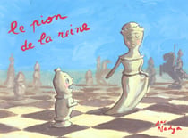 Pion de la reine (Le)